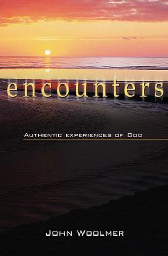 Cover image for Encounters: 50 Authentic Experiences of the Living God