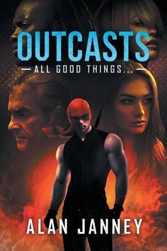 Cover image for Outcasts: All good things...