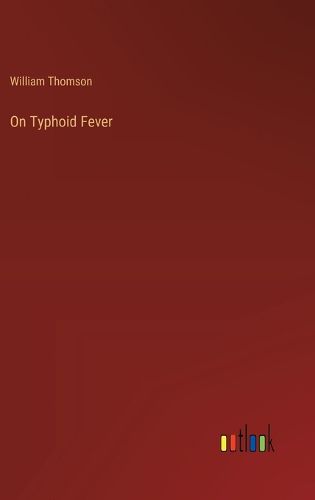 On Typhoid Fever