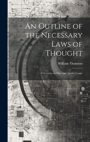 An Outline of the Necessary Laws of Thought