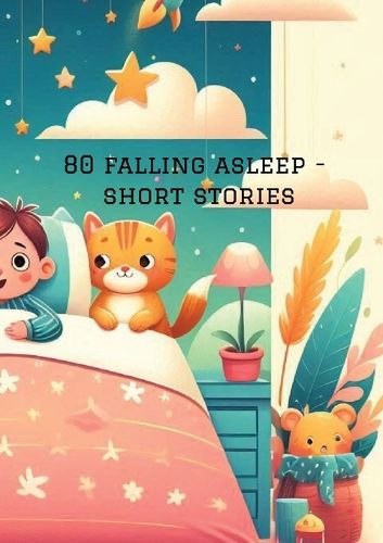 Cover image for 80 falling asleep - short stories