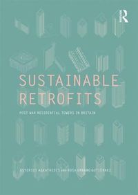 Cover image for Sustainable Retrofits: Post-War Residential Towers in Britain