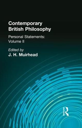 Contemporary British Philosophy: Personal Statements   Second Series