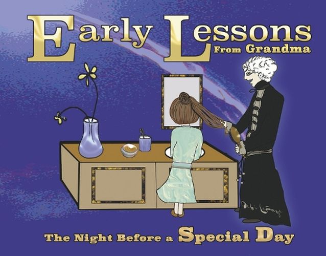 Cover image for Early Lessons from Grandma: The Night Before a Special Day