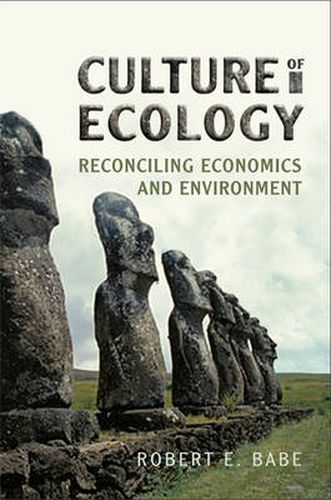 Cover image for Culture of Ecology: Reconciling Economics and Environment