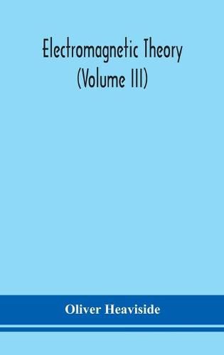 Cover image for Electromagnetic theory (Volume III)