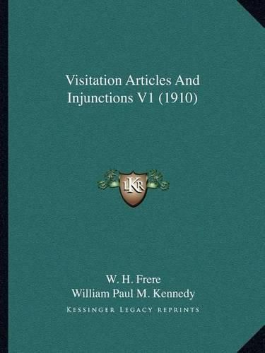 Visitation Articles and Injunctions V1 (1910)