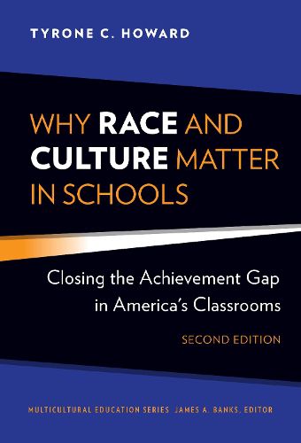 Why Race and Culture Matter in Schools: Closing the Achievement Gap in America's Classrooms