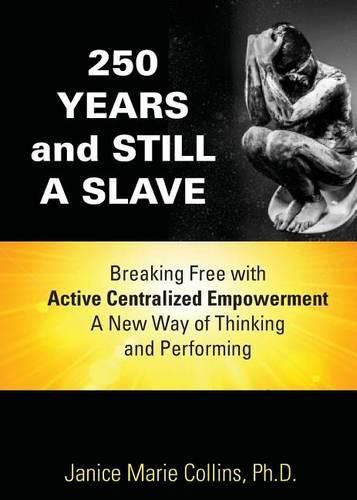 Cover image for 250 Years and Still A Slave