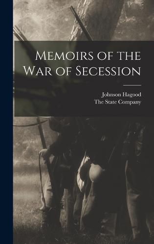 Memoirs of the War of Secession