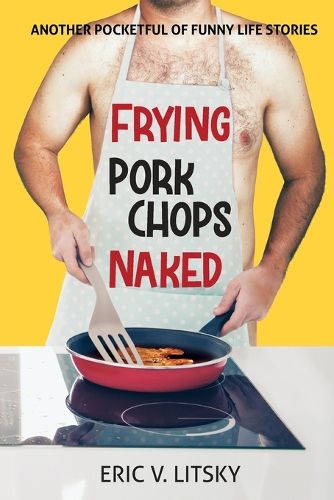 Cover image for Frying Pork Chops Naked