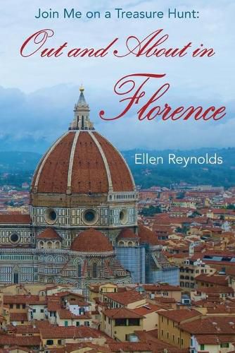 Cover image for Out and About in Florence: Join Me on a Treasure Hunt