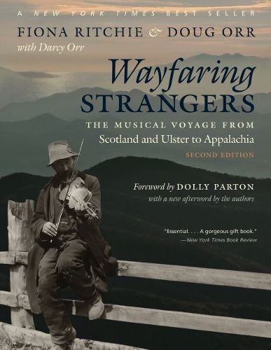 Cover image for Wayfaring Strangers: The Musical Voyage from Scotland and Ulster to Appalachia