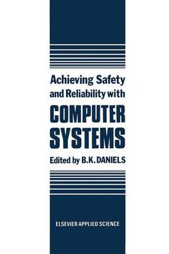 Cover image for Achieving Safety and Reliability with Computer Systems