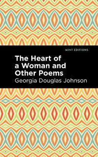 Cover image for The Heart of a Woman and Other Poems