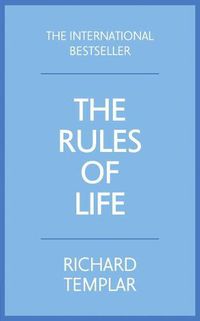 Cover image for Rules of Life, The: A personal code for living a better, happier, more successful kind of life