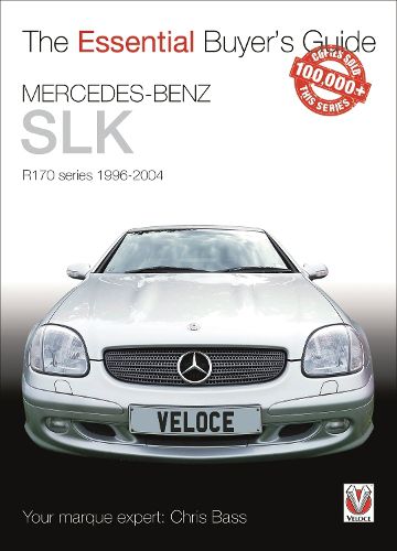 Cover image for Essential Buyers Guide Mercedes-Benz Slk R170 Series 1996-2004