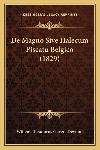 Cover image for de Magno Sive Halecum Piscatu Belgico (1829)