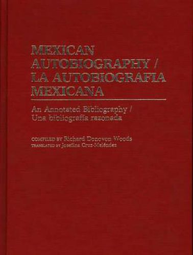 Mexican Autobiography: An Annotated Bibliography