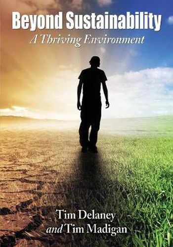 Beyond Sustainability: A Thriving Environment