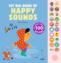 Cover image for My Big Book of Happy Sounds