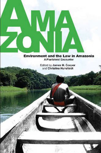 Cover image for Environment & the Law in Amazonia: A Plurilateral Encounter