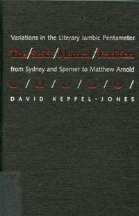 Cover image for The Strict Metrical Tradition: Variations in the Literary Iambic Pentameter From Sidney and Spenser to Matthew Arnold