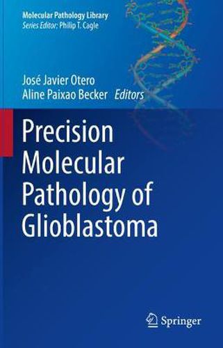 Cover image for Precision Molecular Pathology of Glioblastoma