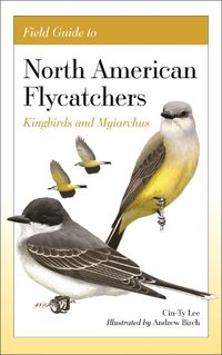 Cover image for Field Guide to North American Flycatchers