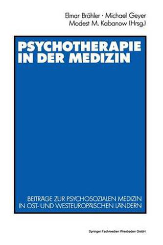 Cover image for Psychotherapie in Der Medizin: Beitrage Zur Psychosozialen Medizin in Ost- Und Westeuropaischen Landern