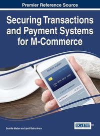 Cover image for Securing Transactions and Payment Systems for M-Commerce