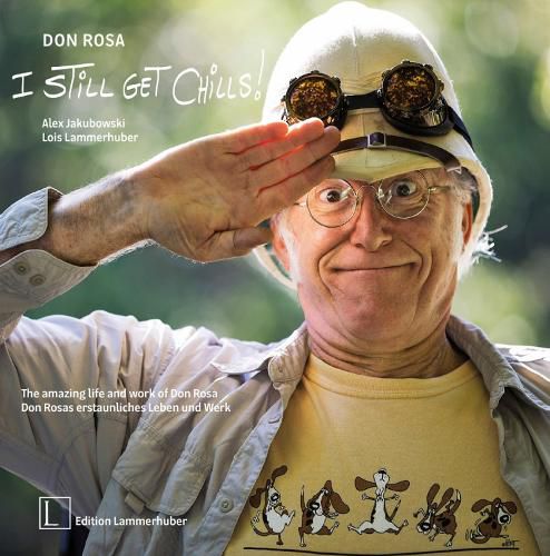 Cover image for Don Rosa - I Still Get Chills!: The Amazing Life and Work of Don Rosa