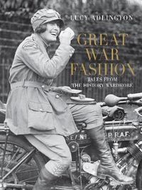 Cover image for Great War Fashion: Tales from the History Wardrobe