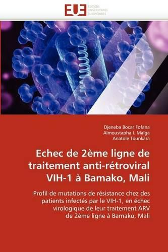 Cover image for Echec de 2 Me Ligne de Traitement Anti-R Troviral Vih-1 Bamako, Mali