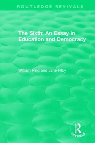 Cover image for The Sixth: An Essay in Education and Democracy