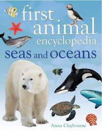 Cover image for First Animal Encyclopedia Seas and Oceans