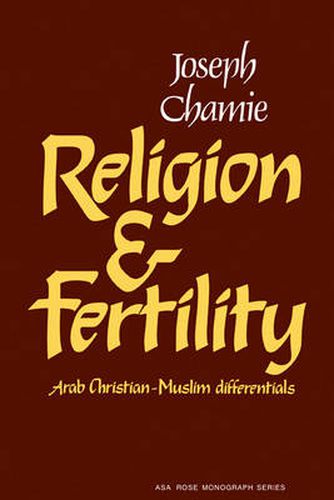 Cover image for Religion and Fertility: Arab Christian-Muslim Differentials