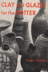 Cover image for Clay and Glazes for the Potter