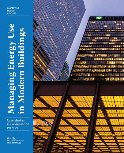 Cover image for Managing Energy Use in Modern Buildings - Case Studies in Conservation Practice