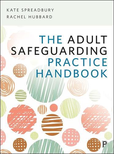 Cover image for The Adult Safeguarding Practice Handbook