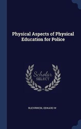 Cover image for Physical Aspects of Physical Education for Police