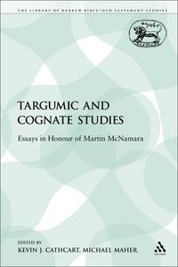 Cover image for Targumic and Cognate Studies: Essays in Honour of Martin McNamara