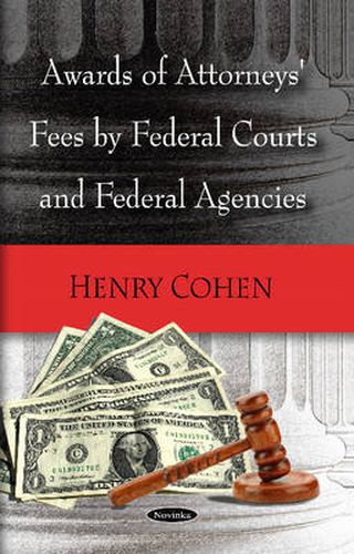 Cover image for Awards of Attorneys Fees by Federal Courts, Federal Agencies & Selected Foreign Countries