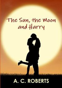 Cover image for The Sun, the Moon and Harry