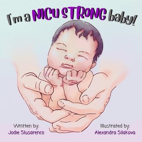 Cover image for I'm a NICU Strong Baby!