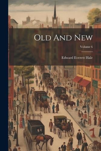 Cover image for Old And New; Volume 6