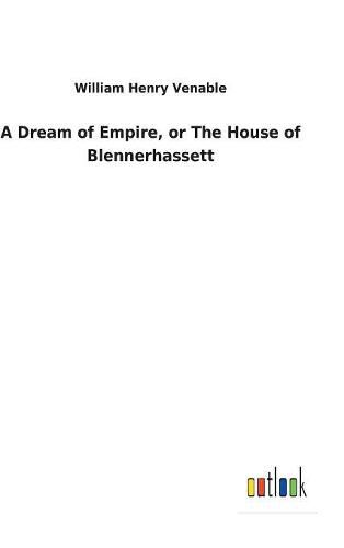 A Dream of Empire, or The House of Blennerhassett