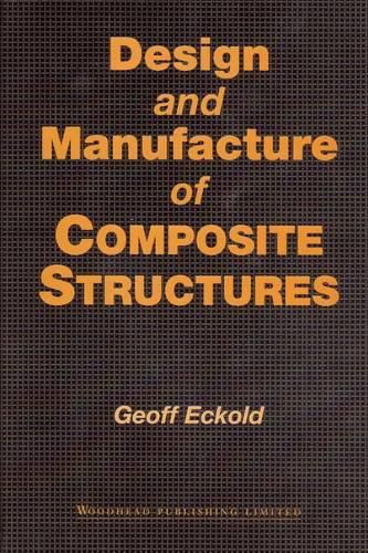 Cover image for Design and Manufacture of Composite Structures