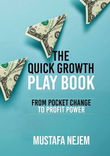 Cover image for The Quick Growth Play book