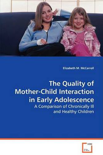 Cover image for The Quality of Mother-Child Interaction in Early Adolescence